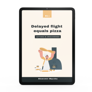 Delayed Flight Equals Pizza – reading B1+. Ebook
