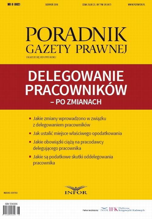Tytuł: Delegowanie pracowników – po zmianach
Autor: Mariusz Makowski
Wydawnictwo: Infor
Formaty: PDF