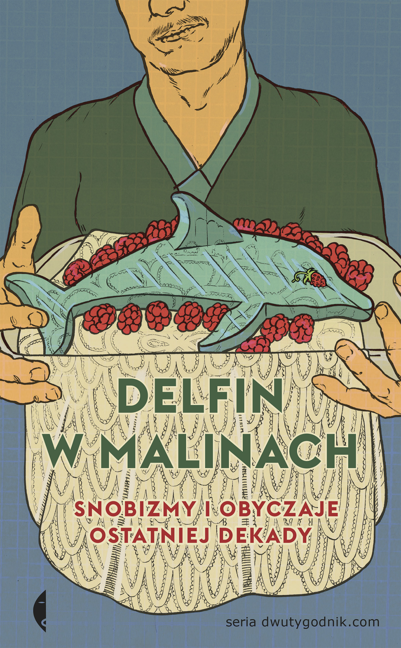 Tytuł: Delfin w malinach. Snobizmy i obyczaje ostatniej dekady
Autor: 
Wydawnictwo: Wydawnictwo Czarne
Formaty: EPUB, MOBI