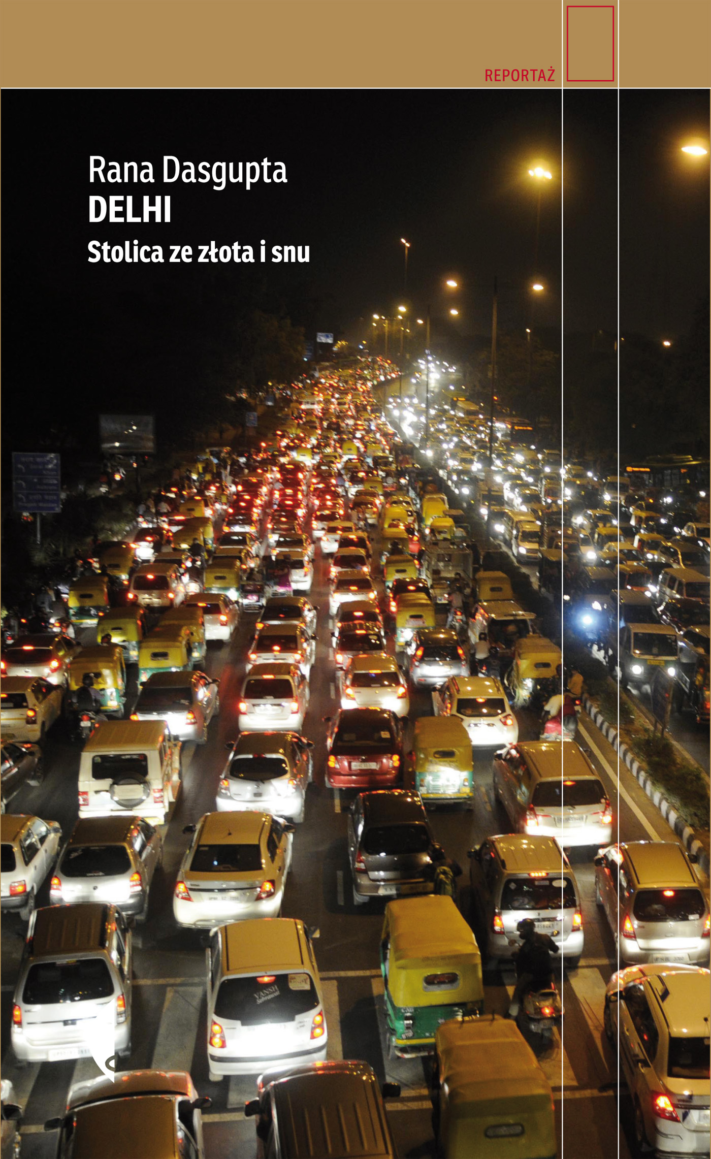 Tytuł: Delhi. Stolica ze złota i snu
Autor: Rana Dasgupta
Wydawnictwo: Wydawnictwo Czarne
Formaty: EPUB, MOBI