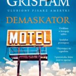 Tytuł: DEMASKATOR
Autor: John Grisham
Wydawnictwo: Albatros
Formaty: EPUB, MOBI