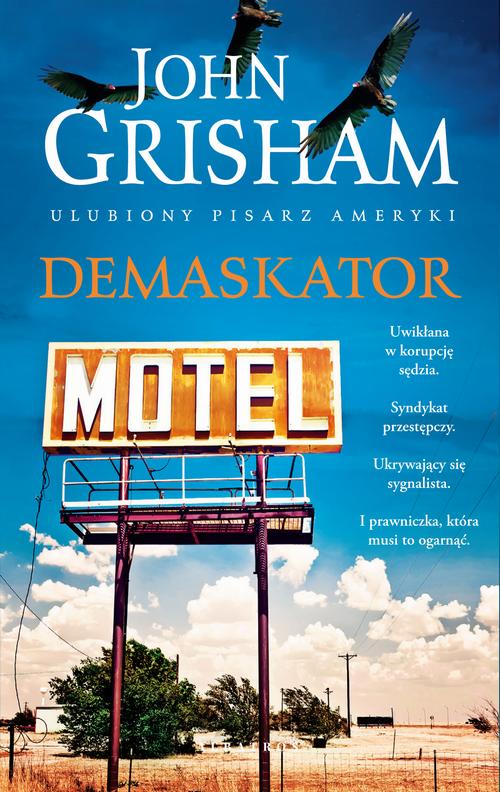 Tytuł: DEMASKATOR
Autor: John Grisham
Wydawnictwo: Albatros
Formaty: EPUB, MOBI
