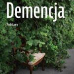 Tytuł: Demencja. Podstawy
Autor: Anthea Innes, Lesley Calvert, Gail Bowker
Wydawnictwo: Wydawnictwo Naukowe PWN
Formaty: MOBI, EPUB