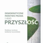 Demokratyczne państwo prawa i jego przyszłość — okładka e-booka