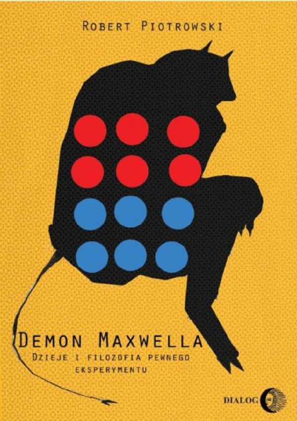 Demon Maxwella. Dzieje i filozofia pewnego eksperymentu — okładka e-booka