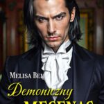 Tytuł: Demoniczny Mecenas
Autor: Melisa Bel
Wydawnictwo: MELISA BEL
Formaty: PDF, MOBI, EPUB