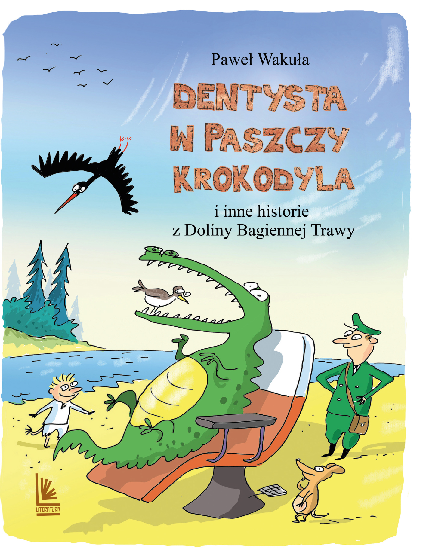 Tytuł: Dentysta w paszczy krokodyla. i inne historie z Doliny Bagiennej Trawy
Autor: Paweł Wakuła
Wydawnictwo: Literatura
Formaty: EPUB, MOBI