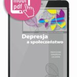 Tytuł: Depresja a społeczeństwo
Autor: Tadeusz Parnowski
Wydawnictwo: Medical Education
Formaty: EPUB, PDF, MOBI