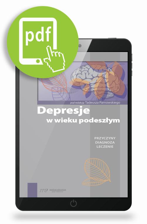 Tytuł: Depresje w wieku podeszłym. Przyczyny, diagnoza, leczenie
Autor: Tadeusz Parnowski
Wydawnictwo: Medical Education
Formaty: PDF