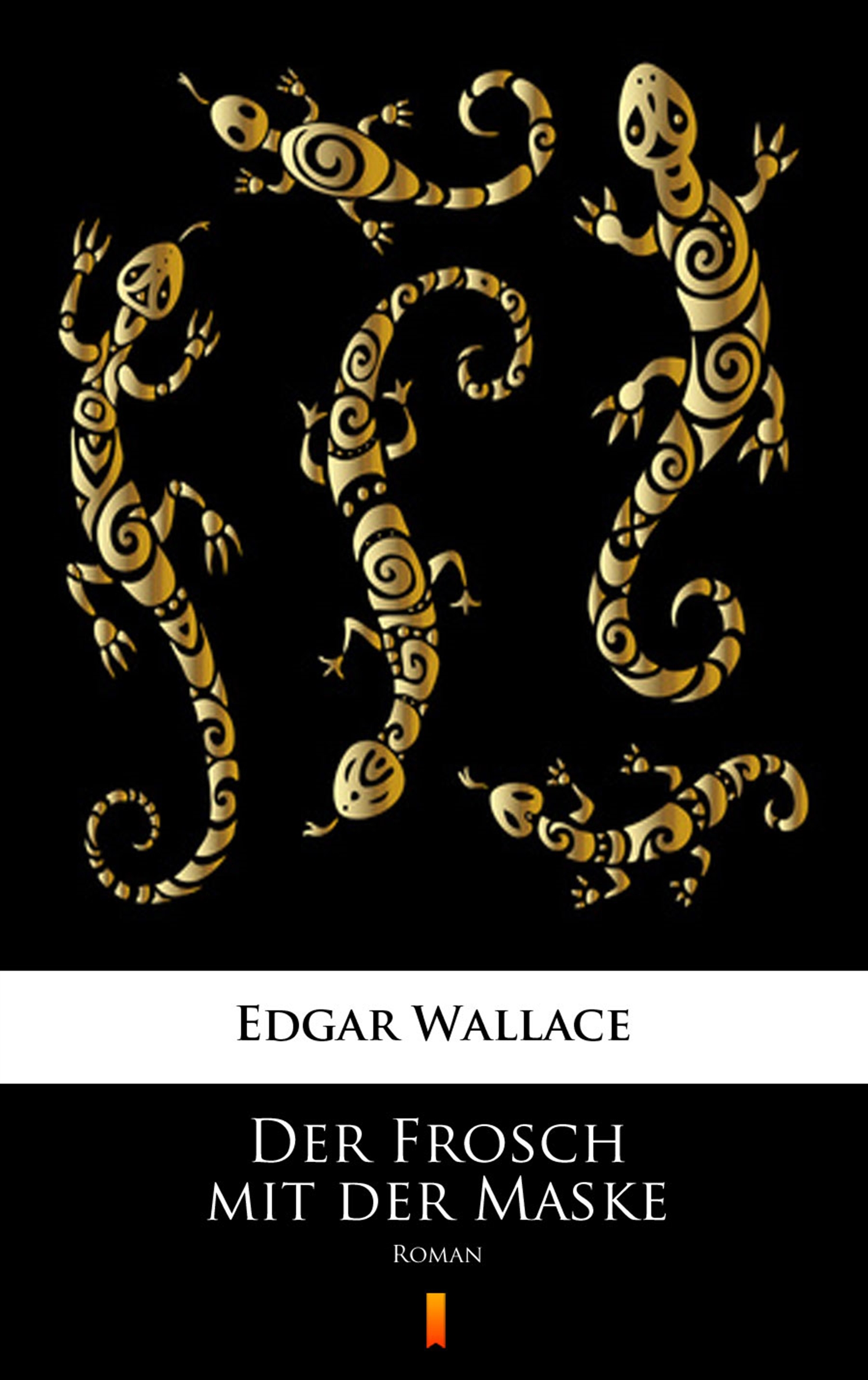 Tytuł: Der Frosch mit der Maske. Roman
Autor: Edgar Wallace
Wydawnictwo: KtoCzyta.pl
Formaty: EPUB, MOBI