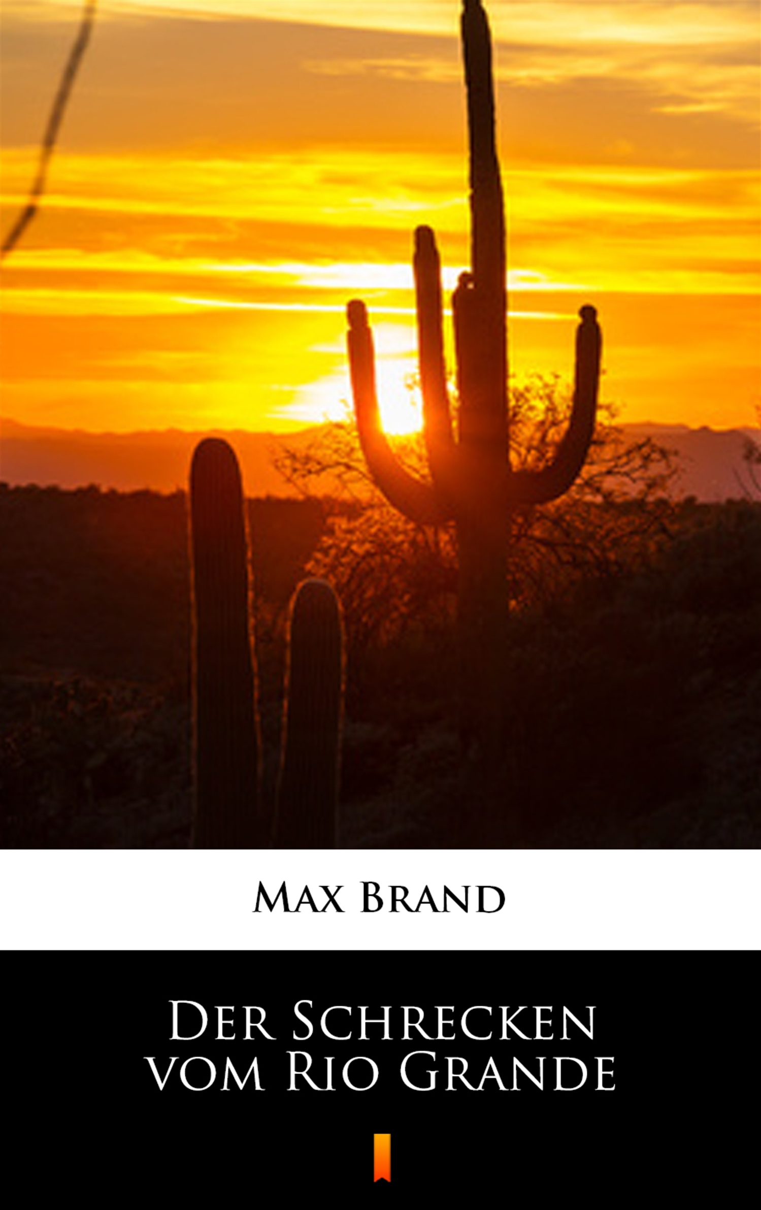 Tytuł: Der Schrecken vom Rio Grande
Autor: Max Brand
Wydawnictwo: KtoCzyta.pl
Formaty: EPUB, MOBI