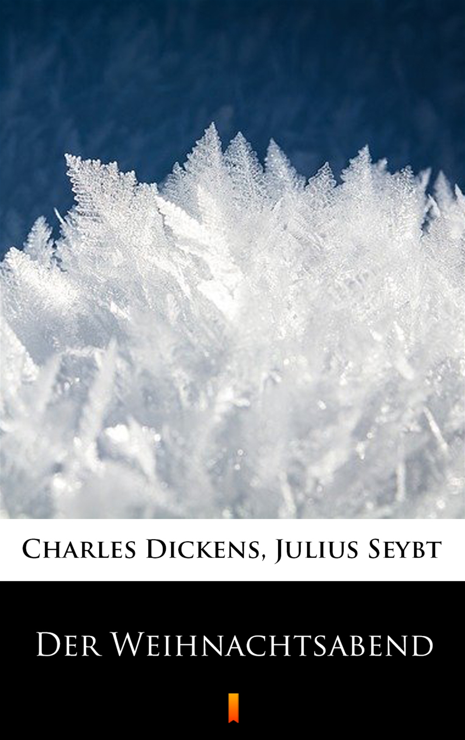 Tytuł: Der Weihnachtsabend
Autor: Charles Dickens
Wydawnictwo: KtoCzyta.pl
Formaty: EPUB, MOBI