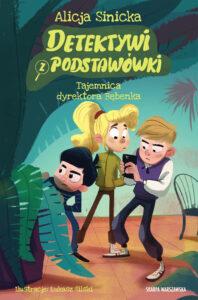 Detektywi z podstawówki. Tajemnica dyrektora Bębenka — okładka e-booka