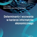 Tytuł: Determinanty i wyzwania w karierze informatyka ekonomicznego
Autor: 
Wydawnictwo: Wydawnictwa Uniwersytetu Warszawskiego
Formaty: PDF