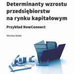 Tytuł: Determinanty wzrostu przedsiębiorstw na rynku kapitałowym
Autor: Monika Bolek
Wydawnictwo: Wydawnictwo Uniwersytetu Łódzkiego
Formaty: PDF