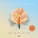 Tytuł: Dewajtis
Autor: Maria Rodziewiczówna
Wydawnictwo: Wydawnictwo Błysk
Formaty: MP3