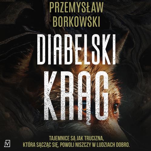 Tytuł: Diabelski krąg
Autor: Przemysław Borkowski
Wydawnictwo: Czwarta Strona
Formaty: MP3