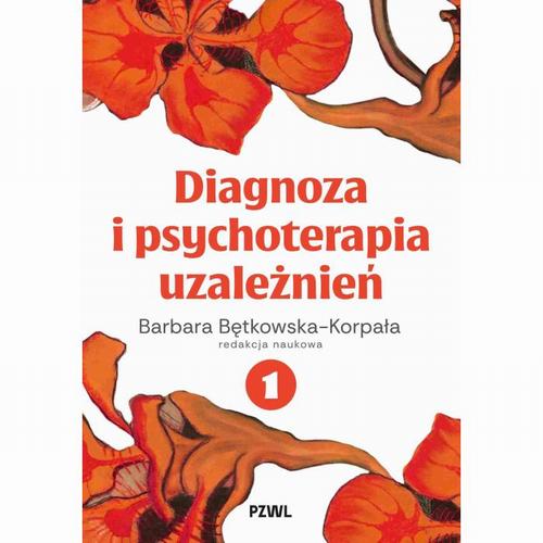 Diagnoza i psychoterapia uzależnień tom 1 — okładka e-booka