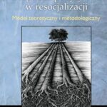 Tytuł: Diagnoza pozytywna w resocjalizacji
Autor: Ewa Wysocka
Wydawnictwo: Wydawnictwo Uniwersytetu Śląskiego
Formaty: PDF