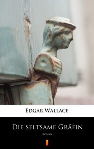 Die seltsame Gräfin. Roman — okładka e-booka
