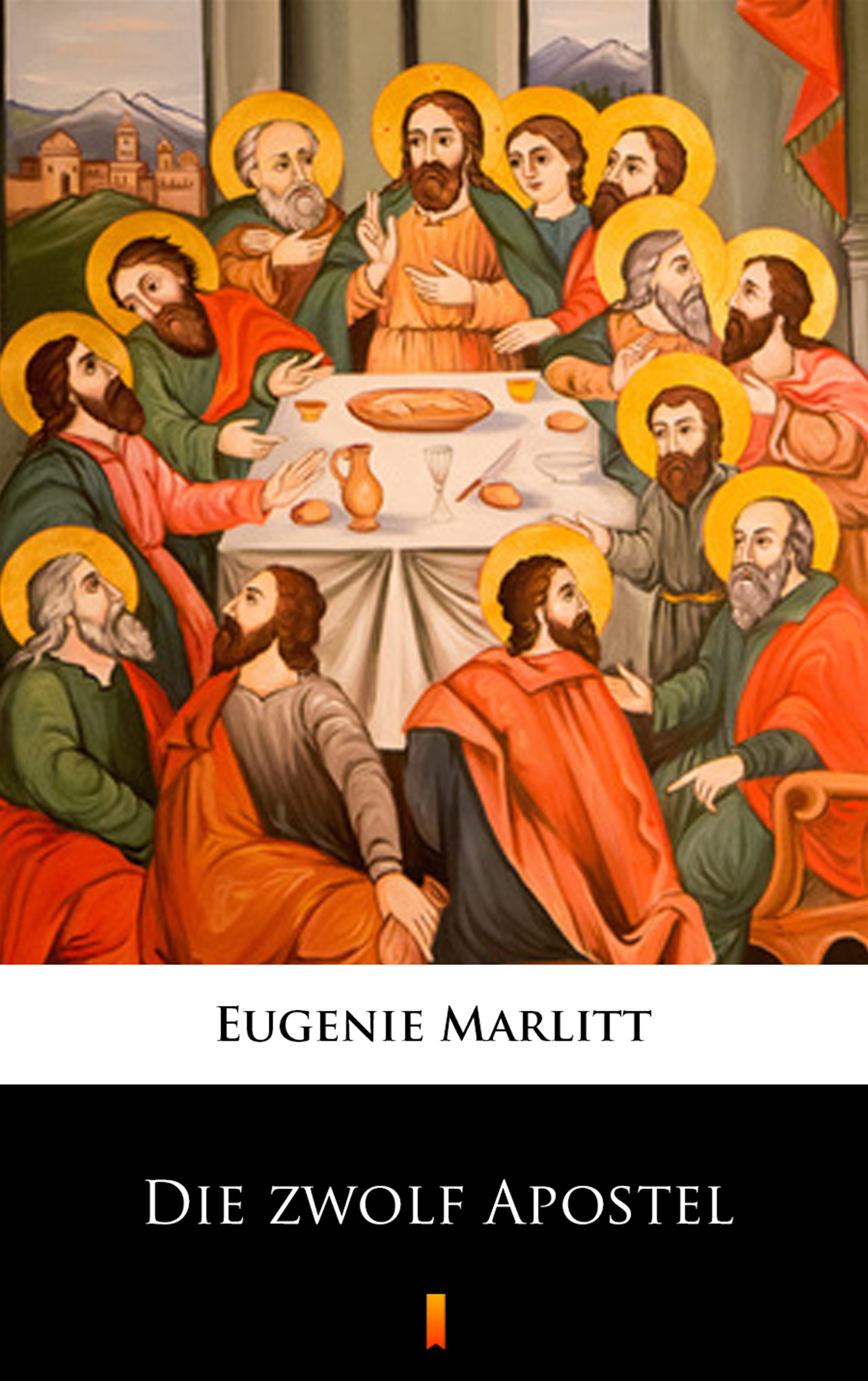 Tytuł: Die zwölf Apostel
Autor: Eugenie Marlitt
Wydawnictwo: KtoCzyta.pl
Formaty: EPUB, MOBI