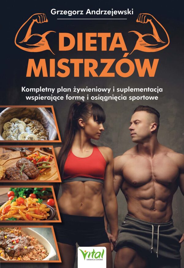 Dieta Mistrzów. Kompletny plan żywieniowy i suplementacja wspierające formę i osiągnięcia sportowe. — okładka e-booka