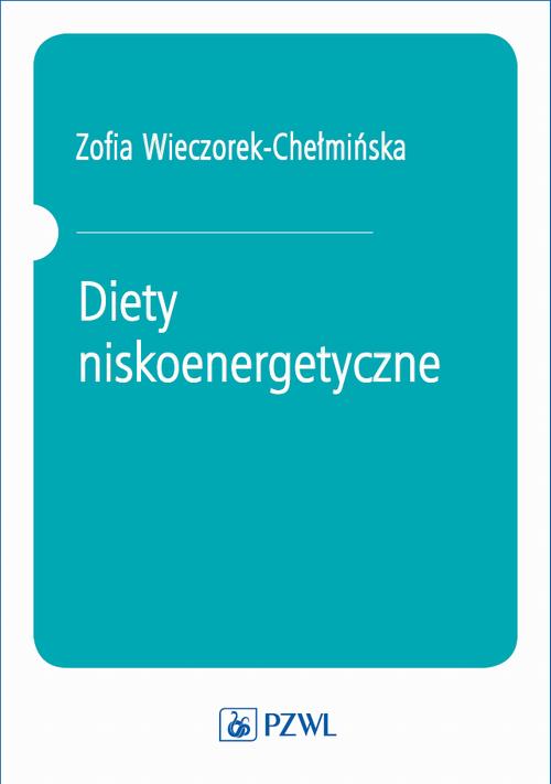 Tytuł: Diety niskoenergetyczne
Autor: Zofia Wieczorek-Chełmińska
Wydawnictwo: PZWL
Formaty: EPUB, MOBI