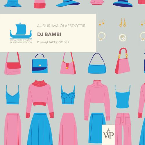 Tytuł: DJ Bambi
Autor: Auður Ava Ólafsdóttir
Wydawnictwo: Poznańskie
Formaty: MP3