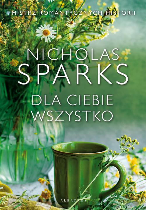 Tytuł: Dla ciebie wszystko
Autor: Nicholas Sparks
Wydawnictwo: Albatros
Formaty: EPUB, MOBI