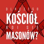 Dlaczego Kościół boi się masonów? — okładka e-booka