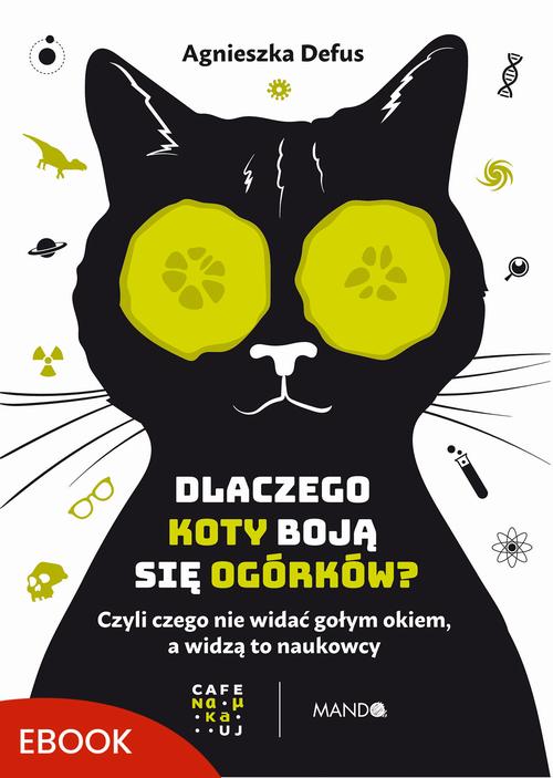 Dlaczego koty boją się ogórków? — okładka e-booka