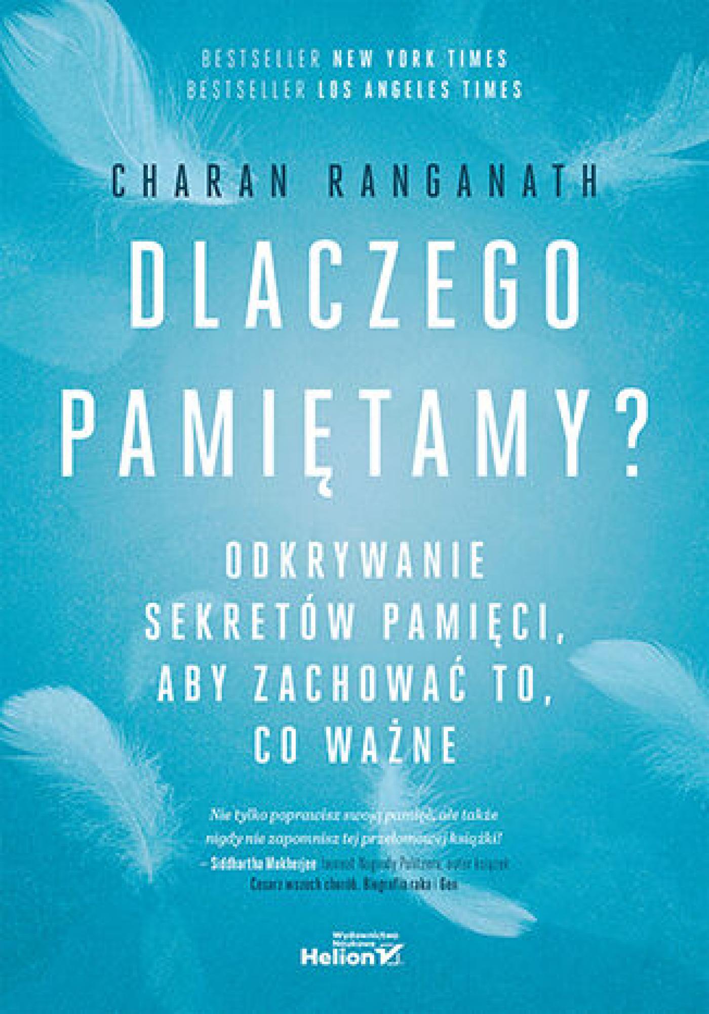 Dlaczego pamiętamy? Odkrywanie sekretów pamięci, aby zachować to, co ważne — okładka e-booka