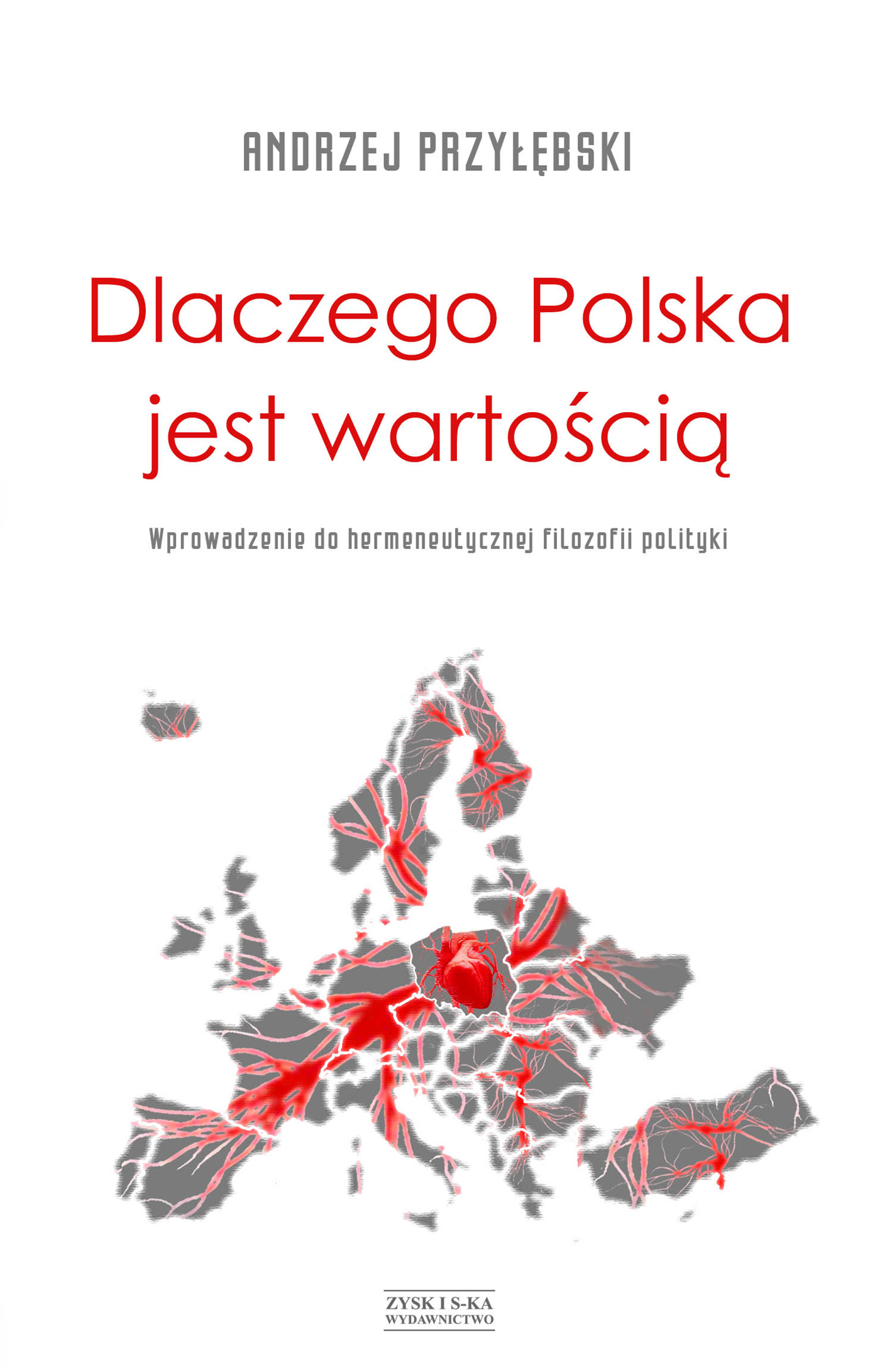 Tytuł: Dlaczego Polska jest wartością
Autor: Andrzej Przyłębski
Wydawnictwo: Zysk i S-ka
Formaty: EPUB, MOBI