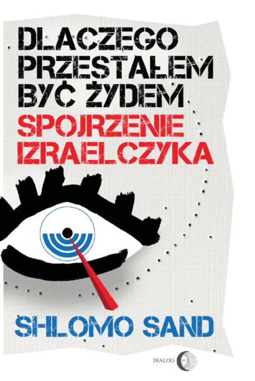 Dlaczego przestałem być Żydem. Spojrzenie Izraelczyka — okładka e-booka