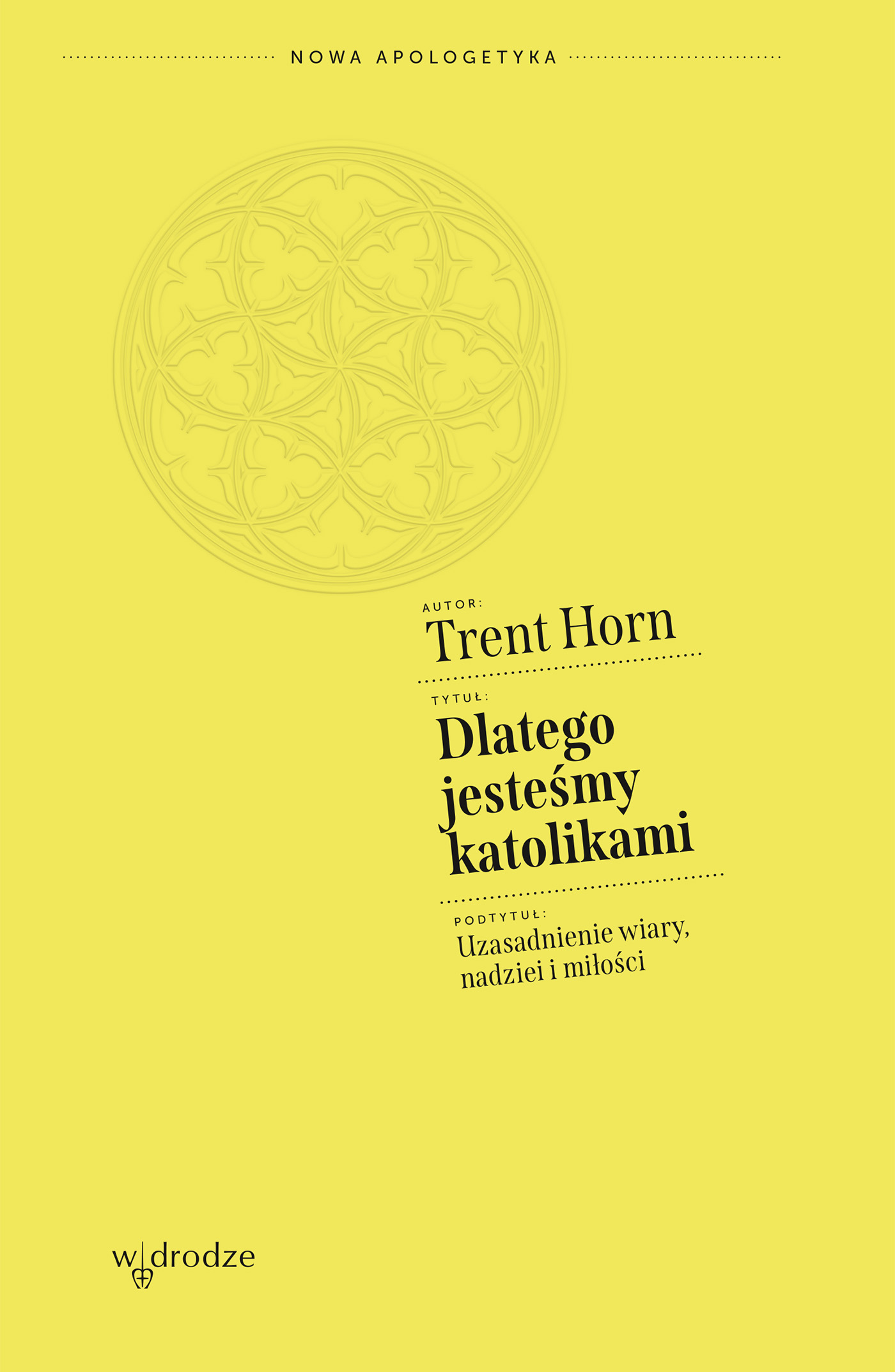 Tytuł: Dlatego jesteśmy katolikami. Uzasadnienie wiary, nadziei i miłości
Autor: Trent Horn
Wydawnictwo: W drodze
Formaty: EPUB, MOBI