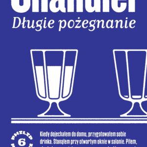 Tytuł: Długie pożegnanie
Autor: Raymond Chandler
Wydawnictwo: Karakter
Formaty: EPUB, MOBI