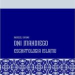 Tytuł: Dni Mahdiego Zaświaty w wierzeniach islamu
Autor: Andrzej Sarwa
Wydawnictwo: Armoryka
Formaty: EPUB, MOBI