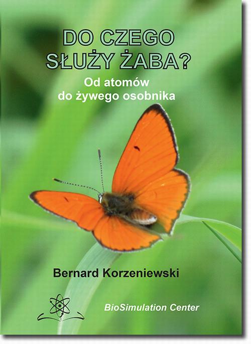 Tytuł: Do czego służy żaba?
Autor: Bernard Korzeniewski
Wydawnictwo: BEL Studio
Formaty: PDF