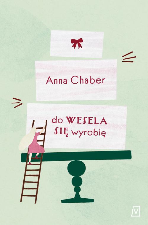 Tytuł: Do wesela się wyrobię
Autor: Anna Chaber
Wydawnictwo: Czwarta Strona
Formaty: EPUB, MOBI