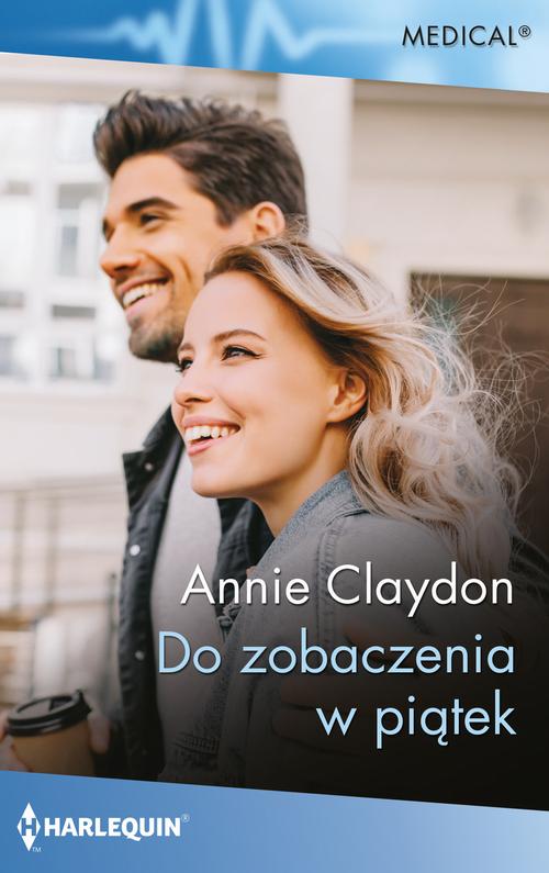 Tytuł: Do zobaczenia w piątek
Autor: Annie Claydon
Wydawnictwo: Harlequin
Formaty: MOBI, EPUB