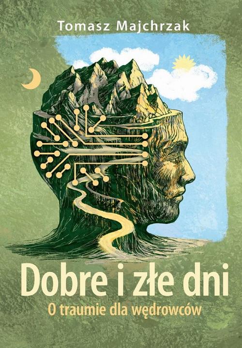 Tytuł: Dobre i złe dni
Autor: Tomasz Majchrzak
Wydawnictwo: Bookplan.pl Joanna Zimny
Formaty: MOBI, EPUB