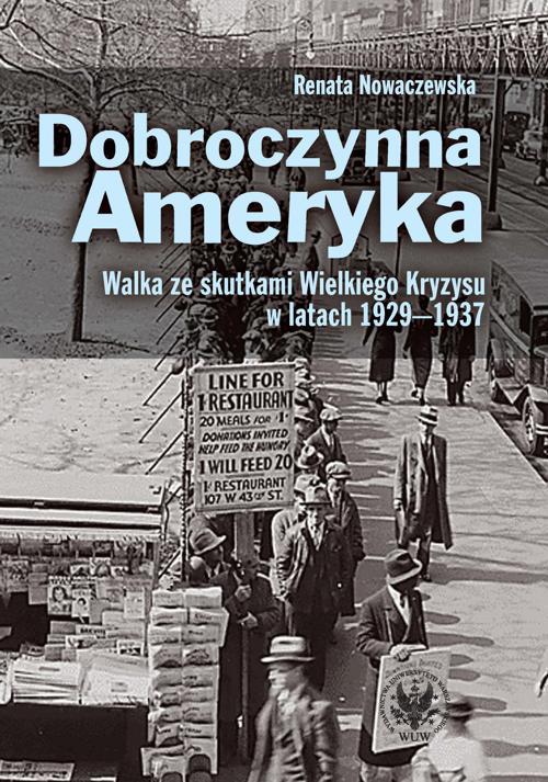 Tytuł: Dobroczynna Ameryka
Autor: Renata Nowaczewska
Wydawnictwo: Wydawnictwa Uniwersytetu Warszawskiego
Formaty: PDF