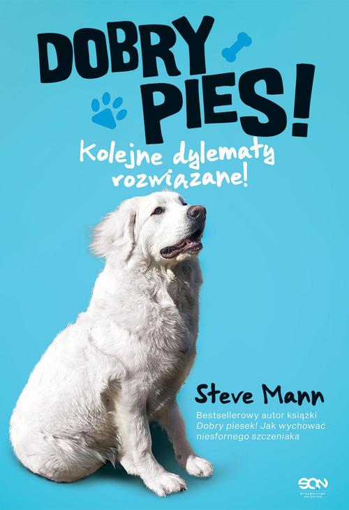 Tytuł: Dobry pies. Kolejne dylematy rozwiązane!
Autor: Steve Mann, Martin Roach
Wydawnictwo: SQN
Formaty: EPUB, MOBI
