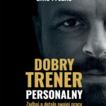 Tytuł: Dobry trener personalny
Autor: Emil Tyszko
Wydawnictwo: Ebookowo
Formaty: PDF