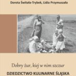 Tytuł: "Dobry żur kiej w nim szczur". Dziedzictwo kulinarne Śląska w tekstach kultury
Autor: Dorota Świtała-Trybek, Lidia Przymuszała
Wydawnictwo: Wydawnictwo Uniwersytetu Opolskiego
Formaty: PDF