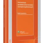 Docelowy system VAT w Unii Europejskiej. Harmonizacja opodatkowania transakcji wewnątrzwspólnotowych — okładka e-booka