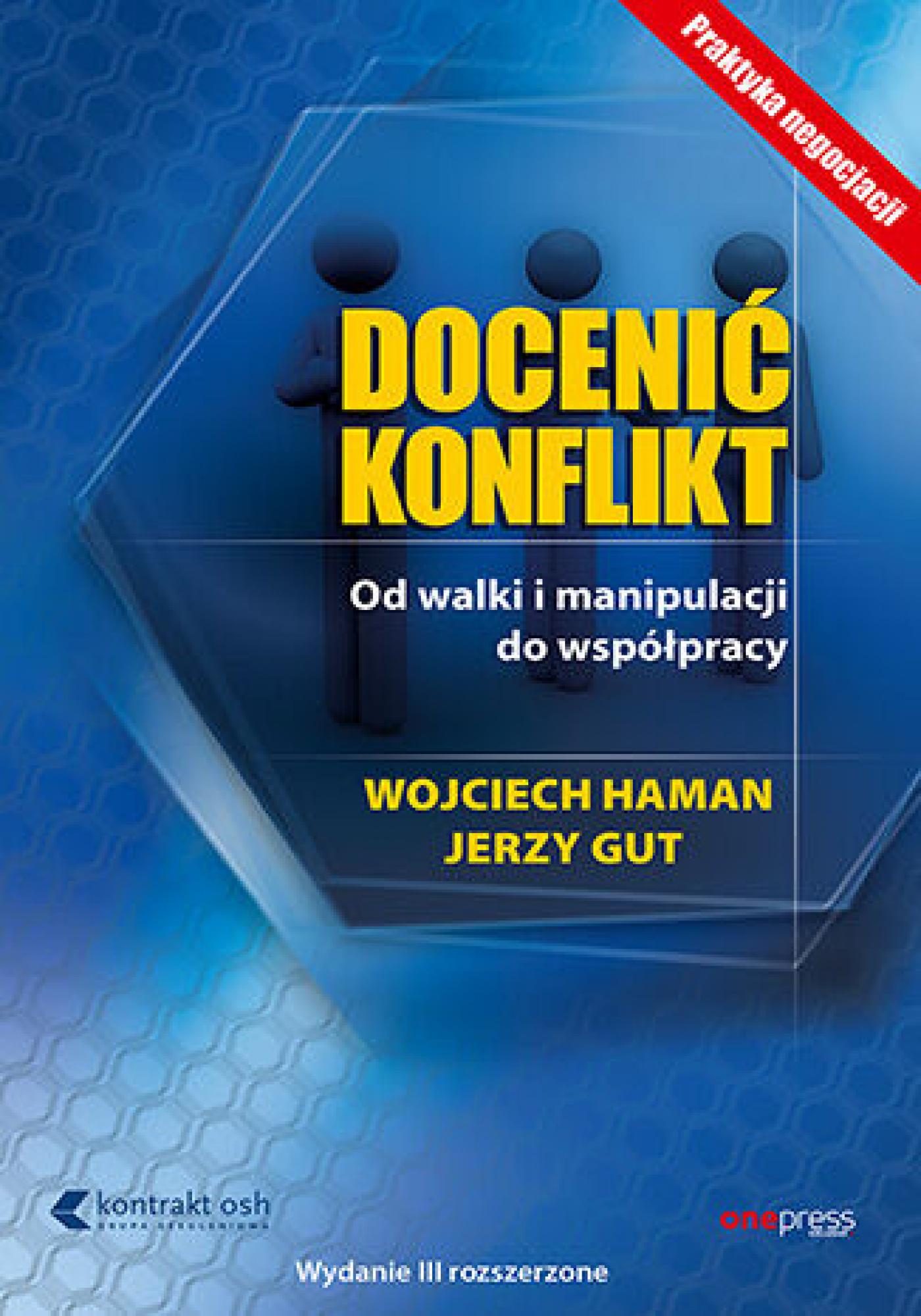 Docenić konflikt. Od walki i manipulacji do współpracy. Wydanie III rozszerzone — okładka e-booka