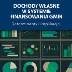 Tytuł: Dochody własne w systemie finansowania gmin. Determinanty i implikacje
Autor: Monika Banaszewska
Wydawnictwo: Uniwersytet Ekonomiczny w Poznaniu
Formaty: PDF