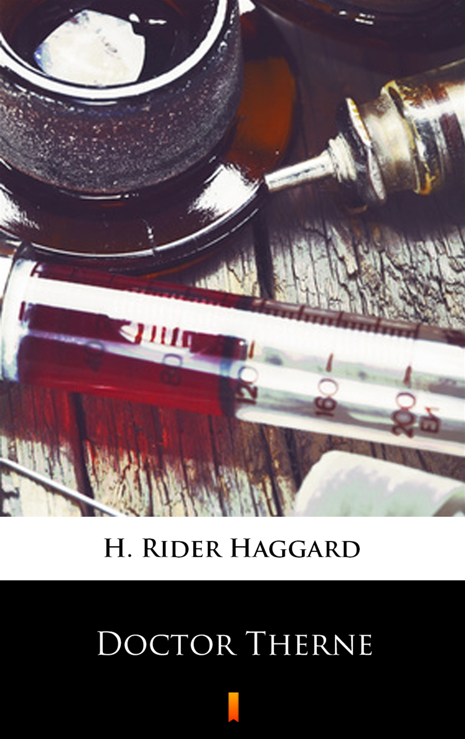 Tytuł: Doctor Therne
Autor: H. Rider Haggard
Wydawnictwo: KtoCzyta.pl
Formaty: EPUB, MOBI