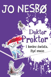 Doktor Proktor (#3). Doktor Proktor i koniec świata. Być może — okładka e-booka
